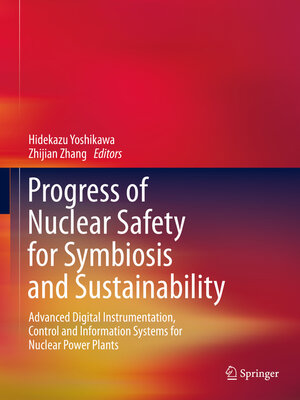 cover image of Progress of Nuclear Safety for Symbiosis and Sustainability